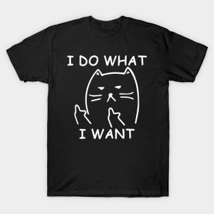 I do what I want with my cat shirt T-Shirt